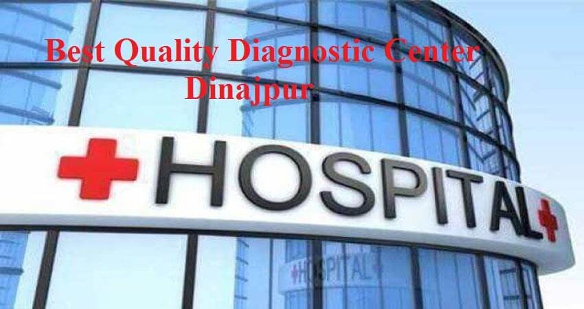 Best Quality Diagnostic Center Dinajpur